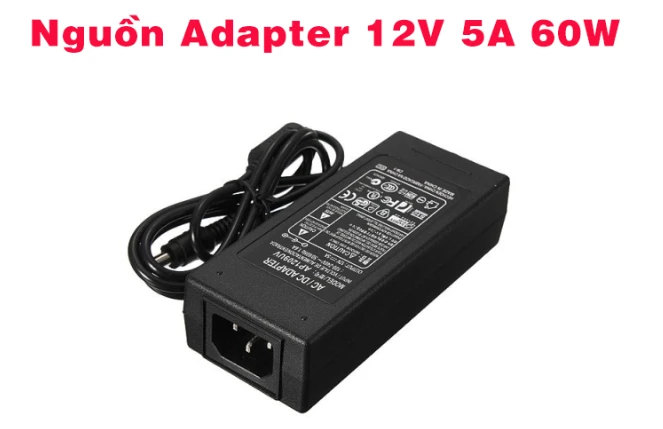 Nguồn Adapter DC 12V 5A Chân 5.5*2.5mm 60W